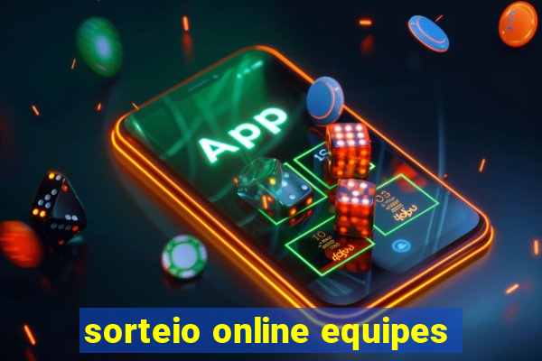 sorteio online equipes